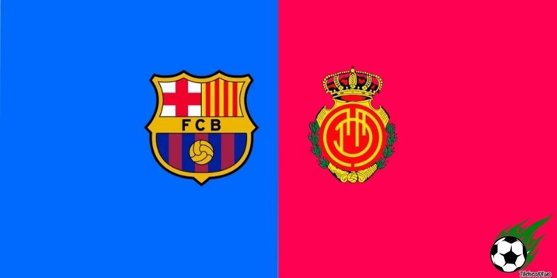 Thông tin trận đấu Barcelona vs Mallorca 03:00 ngày 09/03