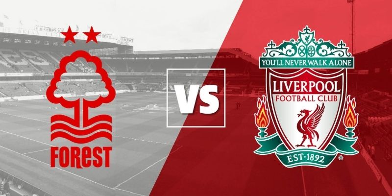 Thông tin trận đấu Nottingham Forest vs Liverpool ngày 2 tháng 3