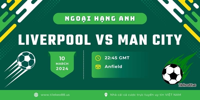 Nhan-dinh-bong-da-Liverpool-vs-Man-City